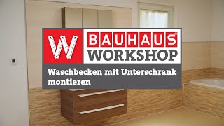 Waschbecken mit Unterschrank und Spiegelschrank montieren Anleitung  BAUHAUS Workshop [upl. by Catriona]