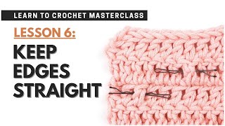 TIPS for Keeping a STRAIGHT EDGE for Beginners  Crochet LESSON 6 [upl. by Airtemed]