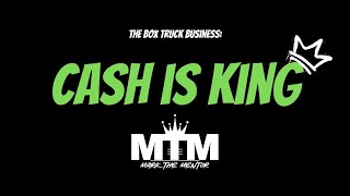 The Box Truck Business Cash Is King [upl. by Brosy]