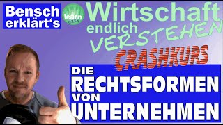 Crashkurs zu den Rechtsformen von Unternehmen [upl. by Meadows]