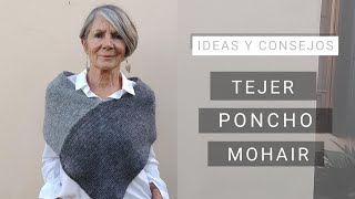 💡 Idea y consejos para tejer un poncho ☞ Tejiendo Fácil con Lucila [upl. by Nwadahs]