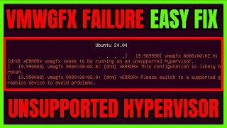 Vmwgfx Failure On Ubuntu Boot Unsupported Hypervisor In VirtualBox EASY FIX [upl. by Oryaj117]