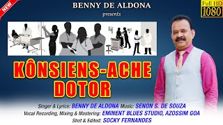 KÔNSIENSACHE DOTOR  New Konkani Song 2023 by BENNY DE ALDONA  Latest Konkani Song 2023 [upl. by Glynas]