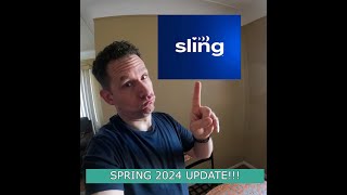 SLING TV SPRING 2024 UPDATE CUT THAT CORD AND NEVER LOOK BACK [upl. by Enyak]