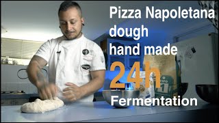 Pizza Napoletana DOUGH TUTORIAL hand made 24h Fermentation [upl. by Kamat]