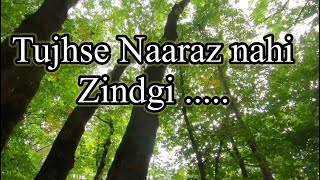 Tujhse Naaraz Nahi Zindgi  Karaoke Singing [upl. by Japha]