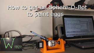 Easter Special  Eggbot Eggduino SpherOBot  how can we get it to paint some eggs [upl. by Gerald153]