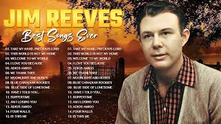 Jim Reeves Greatest Hits  Best Songs Of Jim Reeves 2022 – Jim Reeves Full Album [upl. by Elonore]