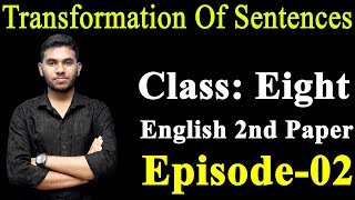 10 Class 8 English 2nd Paper Transformation Of Sentences Part2 l JSC Transformation Of Sentences [upl. by Wynnie396]