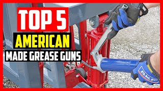 Top 5 Best American Made Grease Guns in 2021 [upl. by Valtin]