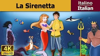 La Sirenetta  Little Mermaid in Italian Favole Per Bambini  Fiabe Italiane ItalianFairyTales [upl. by Mas]