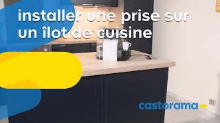 Comment installer une prise encastrable sur un îlot de cuisine  Castorama [upl. by Haridan796]