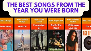 The Best Songs From the Year You Were Born [upl. by Fermin]