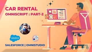 04 OmniScript Guided Flow Part 02  Car Rental  OmniStudio Salesforce [upl. by Emilee]