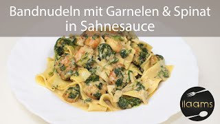 Bandnudeln mit Garnelen und Spinat in Sahnesauce  Schnelles Mittagessen  Einfach amp Lecker [upl. by Aneekas366]