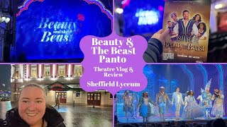 Beauty and the Beast Panto  Sheffield Lyceum Theatre  Theatre Vlog amp Review Including Curtain Call [upl. by Liagabba14]