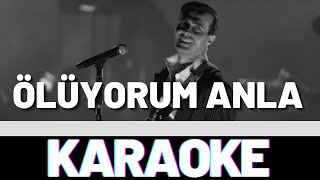 Mert Demir  Ölüyorum Anla KARAOKE [upl. by Kingdon91]