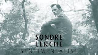 Sondre Lerche  Sentimentalist [upl. by Acinorahs]