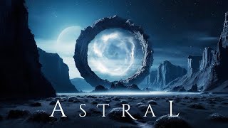 ASTRAL  Ethereal Vocal Space Ambient Music  Beautiful Calm Relaxing SciFi Fantasy Soundscape [upl. by Atiekal]