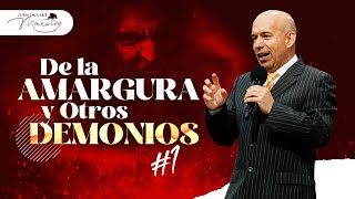 De la Amargura y Otros Demonios 1  Pastor Héctor Fabio Cortés [upl. by Mixam]