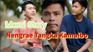 Moral VideoEasy MoneyNengrae Tangka Kamaibo [upl. by Illom]