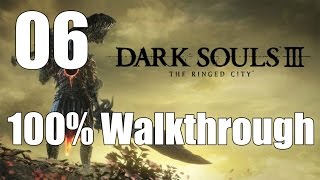 Dark Souls 3 The Ringed City  Walkthrough Part 6 Halflight Spear of the Church [upl. by Diet]