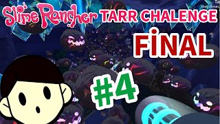 Slime Rancher Tarr Chalenge 4 FİNAL [upl. by Benzel]