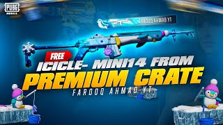 Premium Crate Opening for Icicle  Mini 14  🔥 PUBG MOBILE 🔥 [upl. by Tann225]