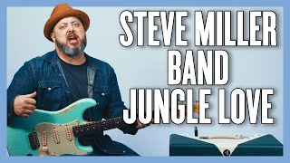 Steve Miller Band Jungle Love Guitar Lesson  Tutorial [upl. by Gisele]