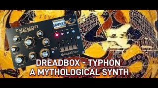 DREADBOX TYPHON  9 AWESOME MINUTES 8 [upl. by Niels]