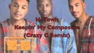 HTownKeepin My Composure Crazy C Remix [upl. by Aitram]