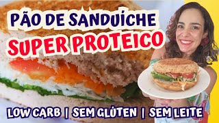 Pão Super Proteico Para Sanduíches  Low Carb  Sem Glúten  Sem Leite  10 Minutos Na Frigideira [upl. by Nicol]