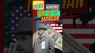 Who is JP Morgan history jpmorgan [upl. by Keifer]