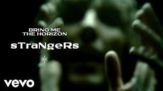 Bring Me The Horizon  sTraNgeRs Official Video [upl. by Llennahc634]