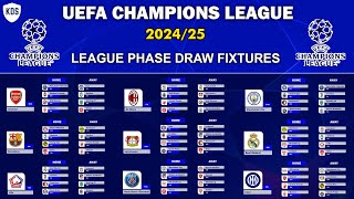 UEFA CHAMPIONS LEAGUE 202425 League Phase Draw Fixtures  UCL FIXTURES TODAY [upl. by Hoxsie]