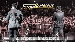 Jorge amp Mateus  A Hora É Agora  Novo DVD Live in London  Clipe Oficial [upl. by Ferrand506]