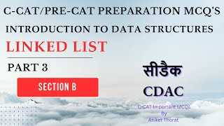 CDAC  CCAT Preparation MCQs  Data Structure  Linked List  Section B  Part 3 [upl. by Esinereb]