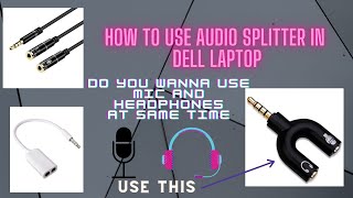 How to use audio splitter in Dell Laptop  audio separater for one port  Rythwin Singaravel [upl. by Perkoff]