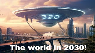 15 New Future Technology Predictions for 2030 That Will Change The World [upl. by Milzie]