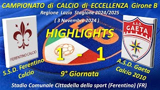 Highlights 9°Giornata del Campionato di Eccellenza Gir B SSD FerentinoCalcio ASD Gaeta Calcio 2010 [upl. by Ainessey2]