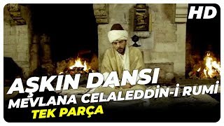 Aşkın Dansı  Mevlana Celaleddini Rumi [upl. by Ethe]