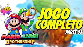 Mario amp Luigi Brothership  Jogo Completo  Parte 03 [upl. by Gentilis328]