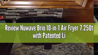 Review Nuwave Brio 10in1 Air Fryer 725Qt with Patented Linear T Thermal Technology for Crisping [upl. by Nohtanoj]