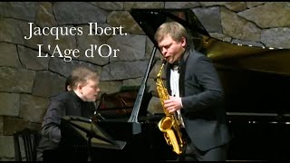 JACQUES IBERT L’AGE DOR Sergey Kolesov  saxophone Andrey Shibko  piano [upl. by Ahsim]