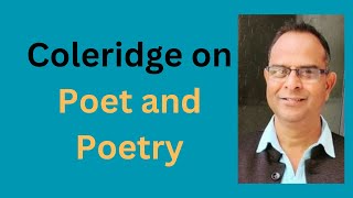 COLERIDGE ON POET AND POETRY [upl. by Kayne]