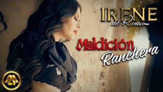 Irene Del Rosario  Maldición Ranchera Video Oficial [upl. by Araccot]