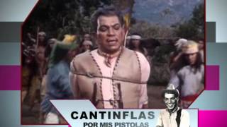 CANTINFLAS POR MIS PISTOLAS 6DIC [upl. by Connelly979]