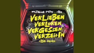 Verlieben verloren vergessen verzeihn HBz Remix [upl. by Trinity]