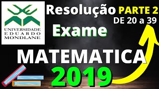 Resolução do Exame de Matemática UEM 2019 [upl. by Bethezel]