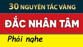 Đắc Nhân Tâm Full 8h Cuốn sách tuyệt vời  bạn nên nghe ít nhất 1 lần trong đời 30 nguyên tắc vàng [upl. by Nauqyaj]